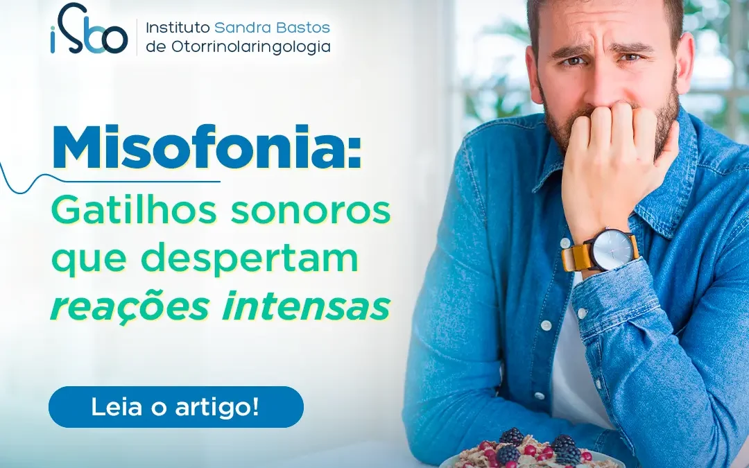 Misofonia: por que certos sons irritam tanto?