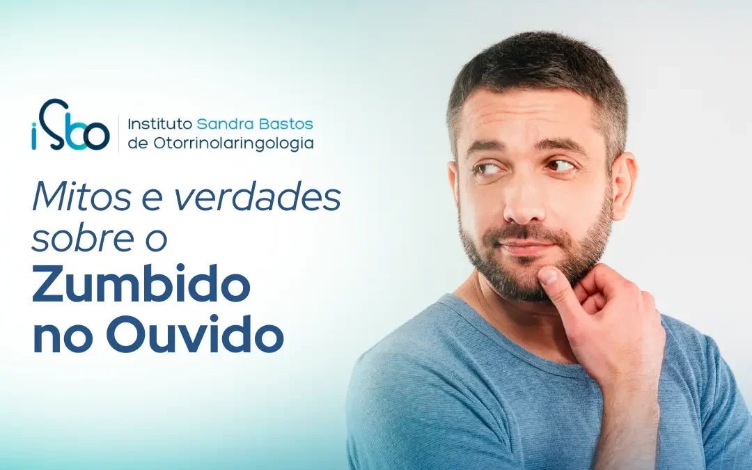 Mitos e verdades sobre o zumbido no ouvido