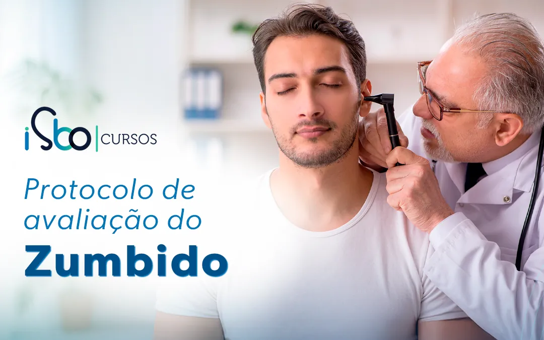 Protocolo de avaliação do zumbido