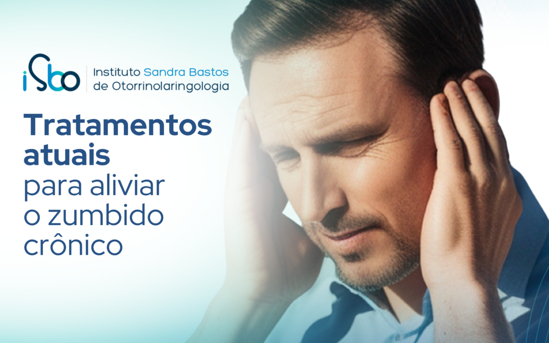 Tratamentos atuais para aliviar o zumbido crônico