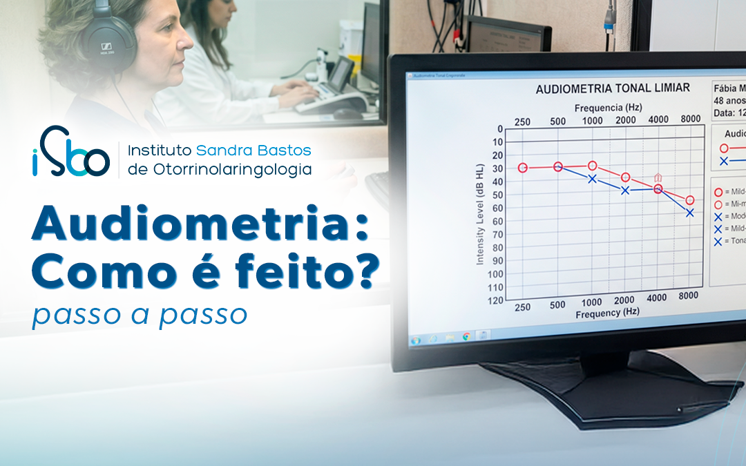 Como é feita a audiometria: passo a passo