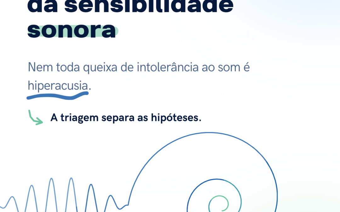 Triagem clínica da sensibilidade sonora